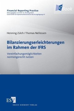 Bilanzierungserleichterungen im Rahmen der IFRS (eBook, PDF) - Nellessen, Thomas; Zülch, Henning