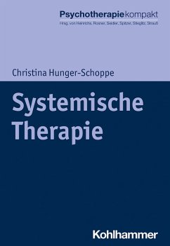 Systemische Therapie (eBook, ePUB) - Hunger-Schoppe, Christina