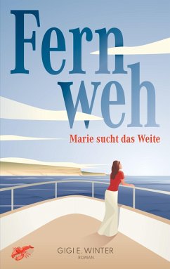 Fernweh (eBook, ePUB) - Winter, Gigi E.