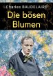 Die bösen Blumen (POETRY / Subjects &... - Bild 1