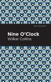 Nine O' Clock (eBook, ePUB)