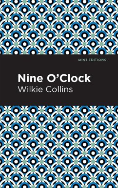 Nine O' Clock (eBook, ePUB) - Collins, Wilkie