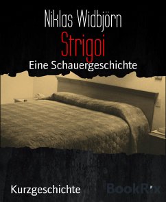 Strigoi (eBook, ePUB) - Widbjörn, Niklas