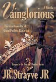 Vainglorious (Braxton's Century, #0.5) (eBook, ePUB)