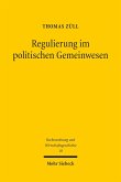 Regulierung im politischen Gemeinwesen (eBook, PDF)