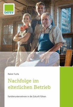 Nachfolge im elterlichen Betrieb (eBook, ePUB) - Fuchs, Rainer