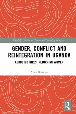 Gender, Conflict and Reintegration in Uganda (eBook, ePUB) - Kiconco, Allen
