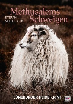Methusalems Schweigen. Kriminalroman (eBook, ePUB) - Mittelberg, Stefan