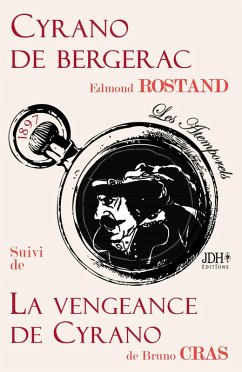 Cyrano de Bergerac suivi de La Vengeance de Cyrano (eBook, ePUB) - Cras, Bruno; Rostand, Edmond