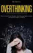 Overthinking: How to Control Your... - Bild 1