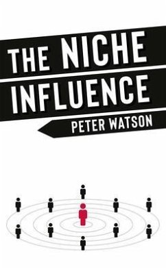The Niche Influence (eBook, ePUB) - Watson, Peter