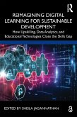 Reimagining Digital Learning for Sustainable Development (eBook, ePUB)