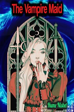 Cover The Vampire Maid - Hume Nisbet (eBook, ePUB)