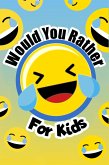 Would You Rather For Kids (eBook, ePUB)