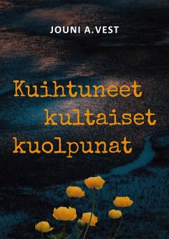 Kuihtuneet kultaiset kuolpunat (eBook, ePUB)