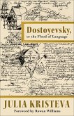 Dostoyevsky, or The Flood of Language (eBook, ePUB)