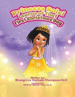Princess Solei Learns Of That First Christmas Day (eBook, ePUB) - Durham-Thompson Ed. D, Shangri-La