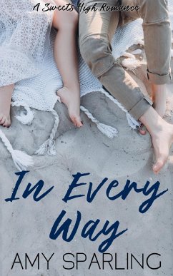 In Every Way (Sweets High, #2) (eBook, ePUB) - Sparling, Amy