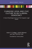 Changing Legal and Civic Culture in an Illiberal Democracy (eBook, PDF)
