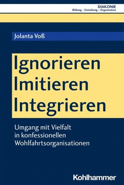 Ignorieren - Imitieren - Integrieren (eBook, PDF) - Voß, Jolanta