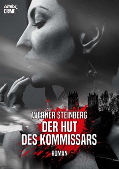 DER HUT DES KOMMISSARS - GRIESSBÜHLS ZWEITER FALL (eBook, ePUB) - Steinberg, Werner
