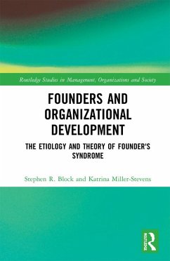 Founders and Organizational Development (eBook, PDF) - Block, Stephen; Miller-Stevens, Katrina