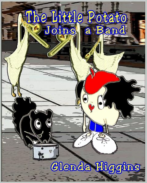 The Little Potato Joins a Band (The Adventures of the Little Potato) (eBook, ePUB) The Little Potato Joins a Band (The Adventures of the Little Potato) (eBook, ePUB)