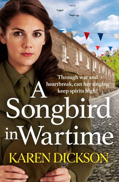 A Songbird in Wartime (eBook, ePUB) A Songbird in Wartime (eBook, ePUB)