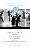 Come risparmiare tempo e non morire provandoci (eBook, ePUB)