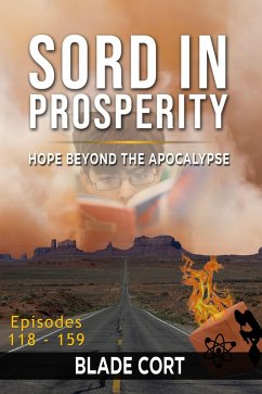 Sord in Prosperity - Hope Beyond the Apocalypse (Predictable Paths, #7) (eBook, ePUB) - Cort, Blade