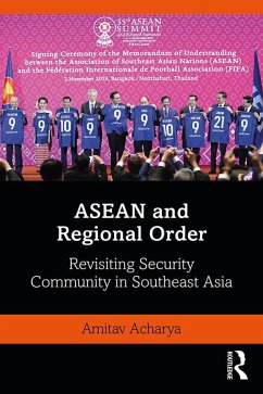 ASEAN and Regional Order (eBook, ePUB) - Acharya, Amitav