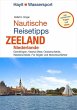 Nautische Reisetipps Zeeland /... - Bild 1