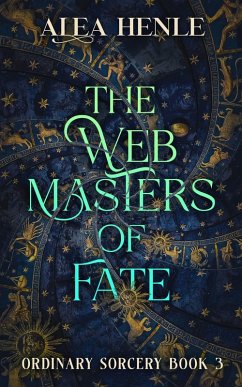 The Webmasters of Fate (Ordinary Sorcery) (eBook, ePUB) - Henle, Alea