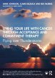 Living Your Life with Cancer through... - Bild 1