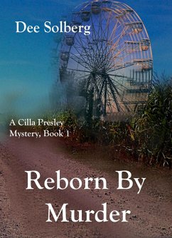 Cover Reborn by Murder (Cilla Presley Mysteries, #1) (eBook, ePUB)
