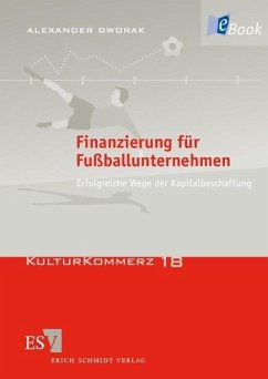 Finanzierung für Fußballunternehmen (eBook, PDF) - Dworak, Alexander