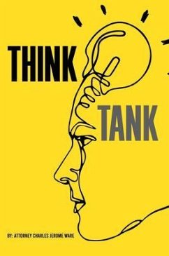 Think Tank (eBook, ePUB) - Jerome Ware, Atty. Charles