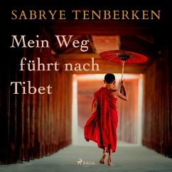 Mein Weg führt nach Tibet (MP3-Download) - Tenberken, Sabriye