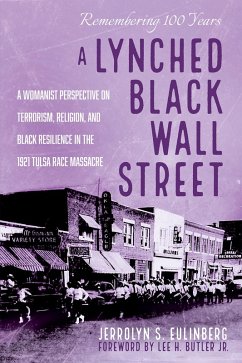 A Lynched Black Wall Street (eBook, ePUB) - Eulinberg, Jerrolyn S.