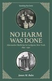 No Harm Was Done (eBook, ePUB)