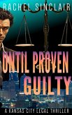 Until Proven Guilty (Kansas City Legal Thrillers, #12) (eBook, ePUB)