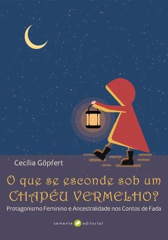 O que se esconde sob um chapéu vermelho? (eBook, ePUB) - Göpfert, Cecília