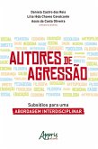 Autores de Agressão: Subsídios Para uma Abordagem Interdisciplinar (eBook, ePUB)