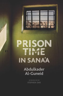 Prison Time in Sana'a (eBook, ePUB) - Al-Guneid, Abdulkader