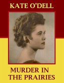 Murder in the Prairies (eBook, ePUB)