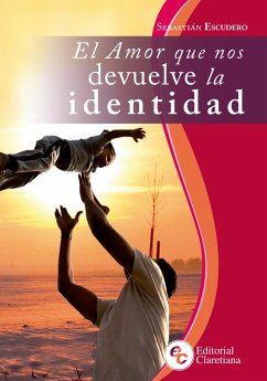 Cover El amor que nos devuelve la identidad (eBook, ePUB)