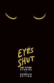 Eyes Shut and Other Stories (eBook, ePUB)