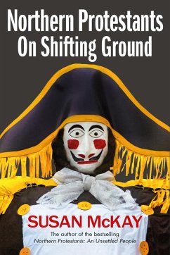 Northern Protestants: On Shifting Ground (eBook, ePUB) - Mckay, Susan