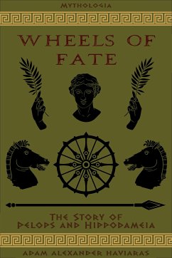 Wheels of Fate (eBook, ePUB) - Haviaras, Adam Alexander