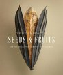The Hidden Beauty of Seeds & Fruits... - Bild 1